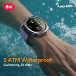itel Apex N10 Smartwatch 1.43'' Amoled Digital Compass, 5ATM Waterproof, GPS Tracking